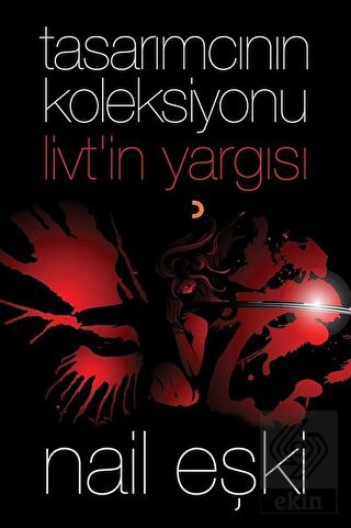 Tasarımcının Koleksiyonu: Livt\'in Yargısı