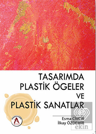 Tasarımda Plastik Ögeler ve Plastik Sanatlar