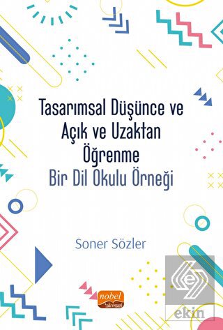 Tasarımsal Düşünce ve Açık ve Uzaktan Öğrenme