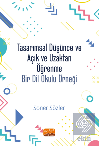 Tasarımsal Düşünce ve Açık ve Uzaktan Öğrenme