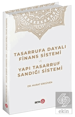 Tasarrufa Dayalı Finans Sistemi ve Yapı Tasarruf S