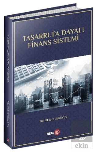 Tasarrufa Dayalı Finans Sistemi