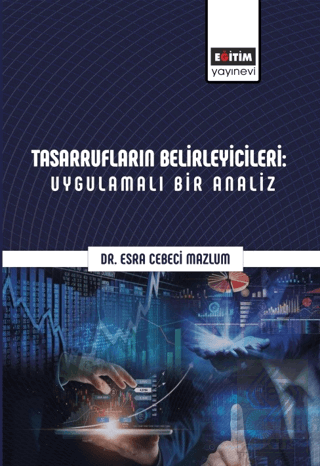 Tasarrufların Belirleyicileri: Uygulamalı Bir Anal