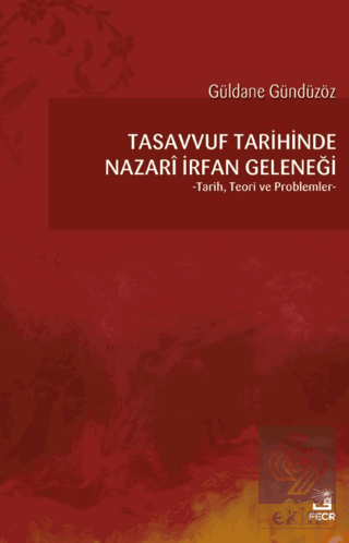 Tasavvuf Tarihinde Nazari İrfan Geleneği