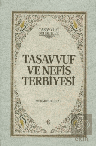 Tasavvuf ve Nefis Terbiyesi