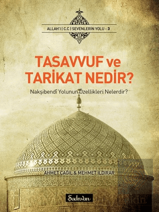 Tasavvuf ve Tarikat Nedir?