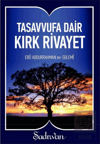 Tasavvufa Dair Kırk Rivayet