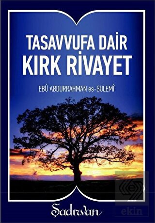 Tasavvufa Dair Kırk Rivayet