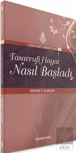 Tasavvufi Hayat Nasıl Başladı