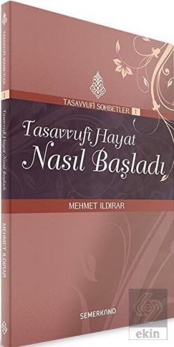 Tasavvufi Hayat Nasıl Başladı