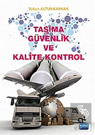 Taşıma Güvenlik ve Kalite Kontrol