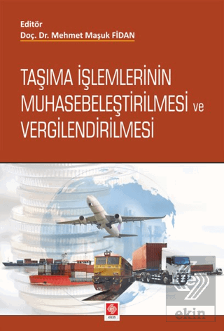 Taşıma İşlemlerinin Muhasebeleştirilmesi ve Vergilendirilmesi