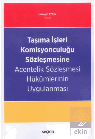 Taşıma İşleri Komisyonculuğu Sözleşmesine Acenteli