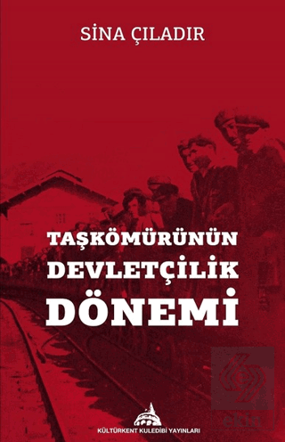 Taşkömürünün Devletçilik Dönemi