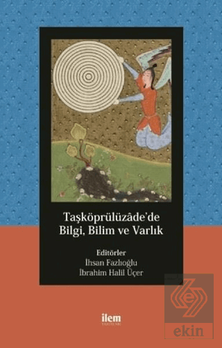 Taşköprülüzade'de Bilgi, Bilim ve Varlık