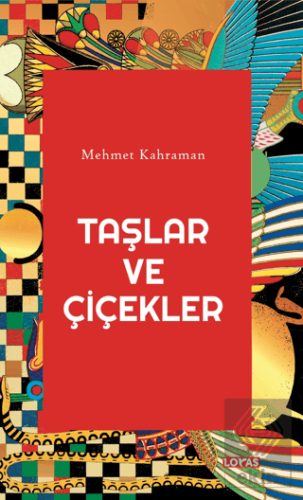 Taşlar ve Çiçekler