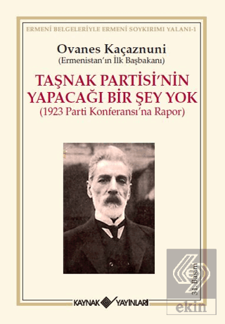 Taşnak Partisi\'nin Yapacağı Bir Şey Yok