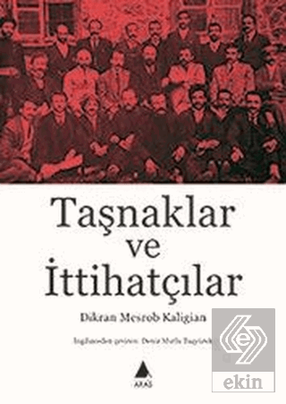 Taşnaklar ve İttihatçılar