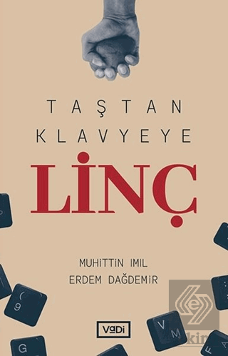 Taştan Klavyeye Linç