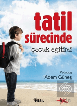 Tatil Sürecinde Çocuk Eğitimi