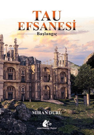 Tau Efsanesi-Başlangıç