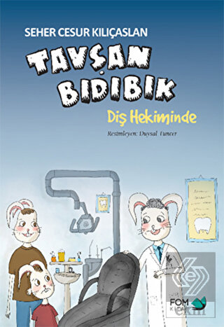 Tavşan Bıdıbık Diş Hekiminde