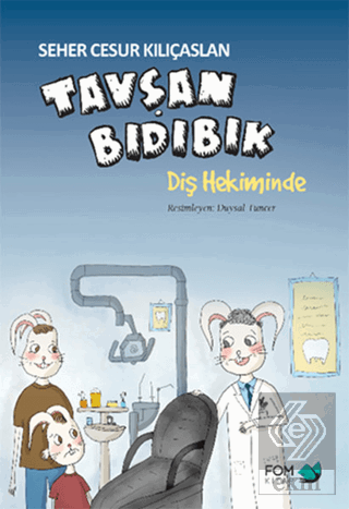 Tavşan Bıdıbık Diş Hekiminde