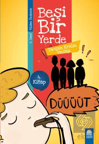 Tavşan Kralın Mesajı - Beşi Bir Yerde (4. Sınıf)