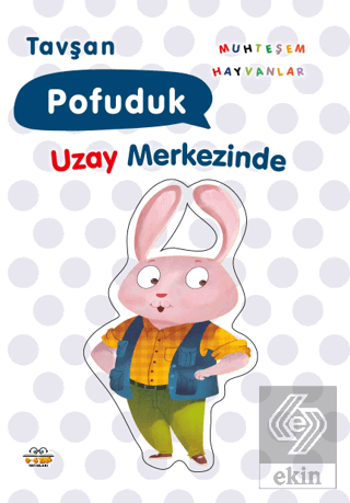 Tavşan Pofuduk Uzay Merkezinde