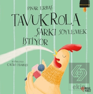 Tavuk Rola Şarkı Söylemek İstiyor