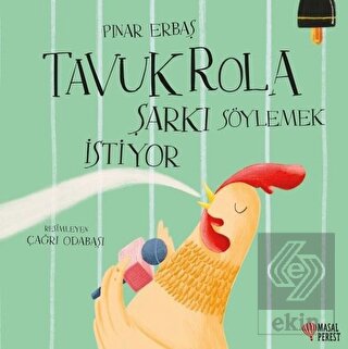 Tavuk Rola Şarkı Söylemek İstiyor