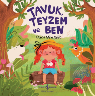 Tavuk, Teyzem ve Ben