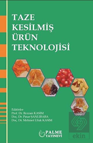 Taze Kesilmiş Ürün Teknolojisi