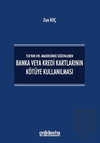 TCK\'nın 245. Maddesinde Düzenlenen Banka veya Kred