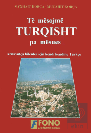 Të mësojmë Turqisht pa mësues (Arnavutlar için Tür