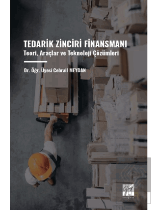 Tedarik Zinciri Finansmanı Teori, Araçlar ve Tekno