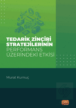 Tedarik Zinciri Stratejilerinin Performans Üzerind