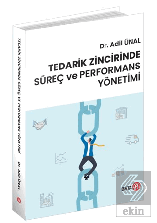 Tedarik Zincirinde Süreç ve Performans Yönetimi