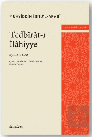 Tedbirat-ı İlahiyye: Siyaset ve Ahlak