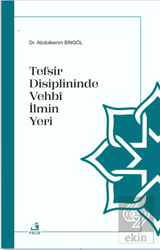 Tefsir Disiplininde Vehbi İlmin Yeri