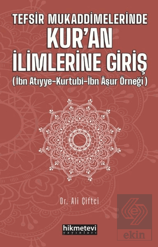 Tefsir Mukaddimelerinde Kur\'an İlimlerine Giriş