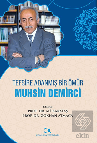 Tefsire Adanmış Bir Ömür Muhsin Demirci