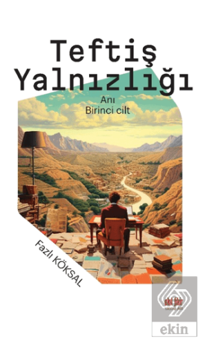 Teftiş Yalnızlığı