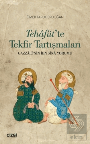 Tehafüt\'te Tekfir Tartışmaları