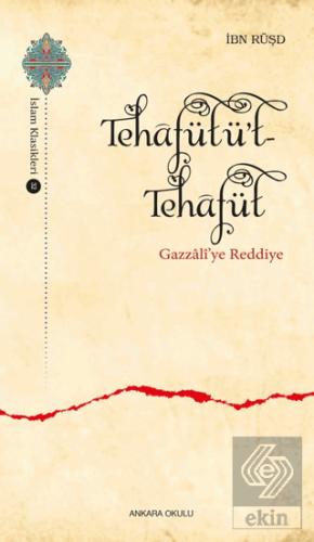 Tehafütüt-Tehafüt - Gazzali'ye Reddiye