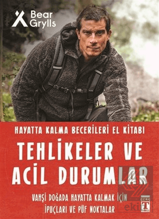 Tehlikeler ve Acil Durumlar - Hayatta Kalma Beceri