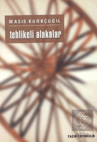 Tehlikeli Alakalar