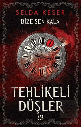 Tehlikeli Düşler - Bize Sen Kala 1