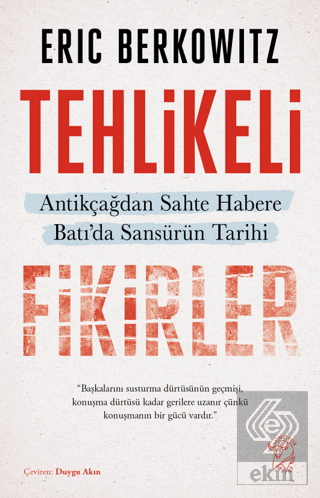 Tehlikeli Fikirler: Antikçağdan Sahte Habere Batı'