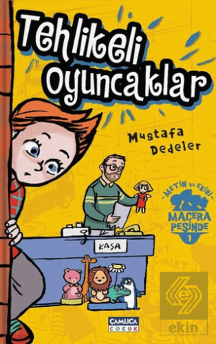 Tehlikeli Oyuncaklar - Metin ve Ekibi 1